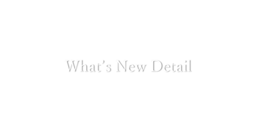 What’s New Detail